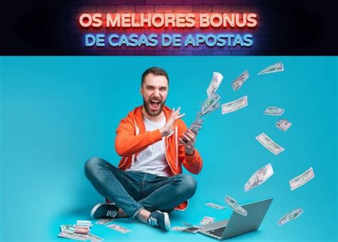 Descubra Os Melhores Bônus Para Apostar E Ganhar Gaming And Media