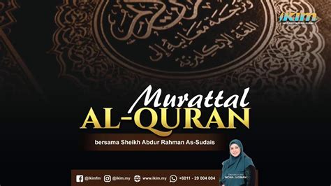 Murattal Al Quran Bersama Sheikh Abdur Rahman As Sudais 21 Oktober 2022