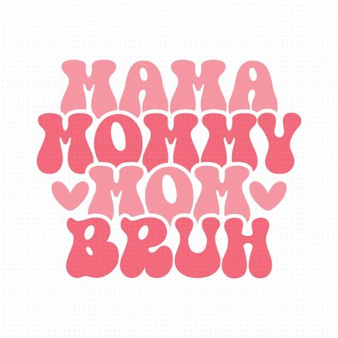 Mama Mommy Mom Bruh Svg Png Eps Pdf Files Motherhood Svg Etsy