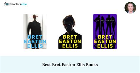 5 Best Bret Easton Ellis Books To Read (Updated 2024 List)