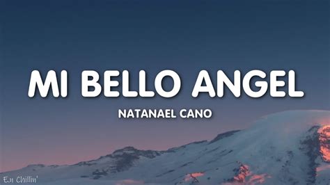 Natanael Cano Mi Bello Angel Letra Lyrics Youtube