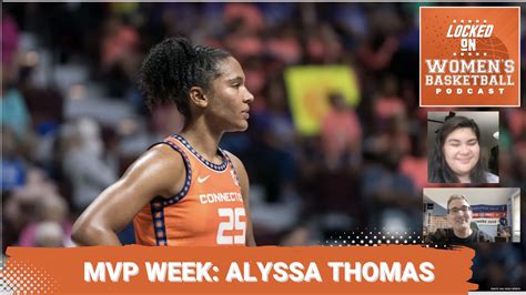 Locked On Wbb A Wnba Mvp Case For Alyssa Thomas The Next