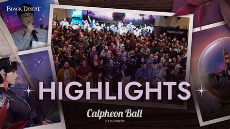 2022 Calpheon Ball In Los Angeles Highlights Black Desert YouTube