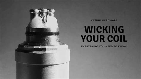 Rda Coil Wicking Coil Wicking Tips And Tricks For That Perfect Vape Wick