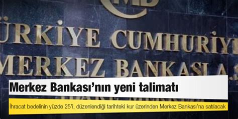 Merkez Bankas N N Yeni Talimat Hracat Bedelinin Y Zde I