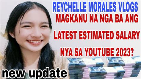 Ito Na Pala Latest Update Salary Ni Reychelle Morales Vlogs Sa Youtube