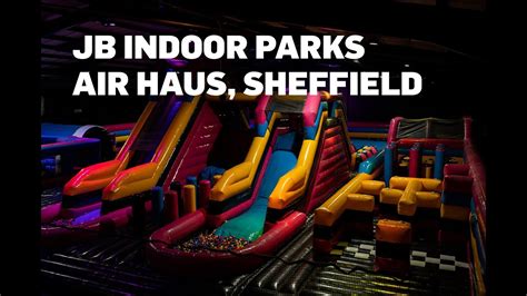 Jb Inflatable Parks Air Haus Sheffield Youtube