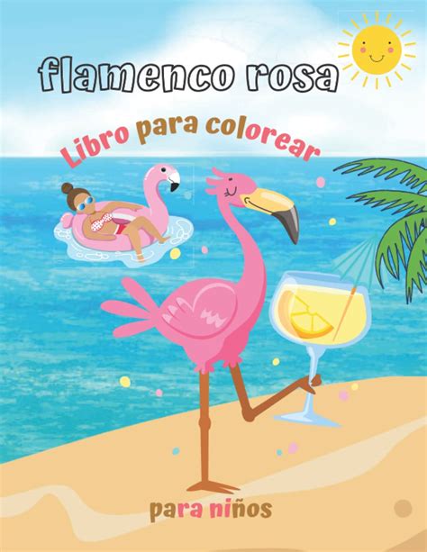 Buy Libro Infantil Para Colorear Flamencos Un Libro Para Colorear