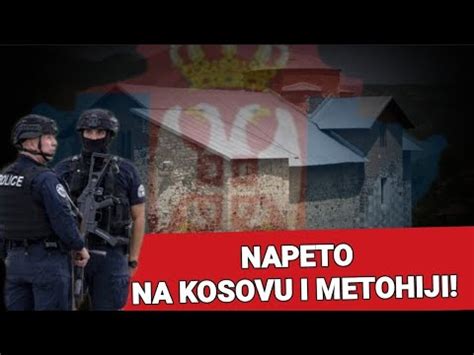 NAPETO NA KOSOVU I METOHIJI YouTube