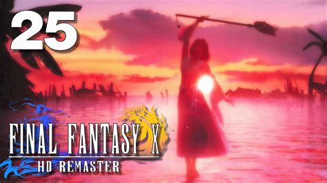 Final Fantasy X Hd Remaster Part 25 Youtube