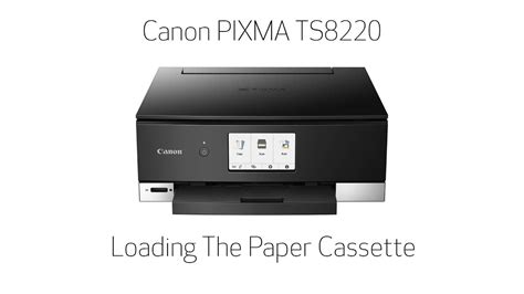 Canon Pixma Ts8220 Loading The Paper Cassette Youtube