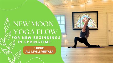 New Moon Yoga For Manifesting New Beginnings Energizing Vinyasa Flow