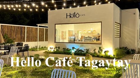 Hello Cafe Tagaytay Youtube