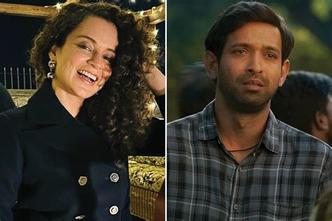 Kangana Ranaut Kangana Ranaut Praises Vikrant Masseys Performance In