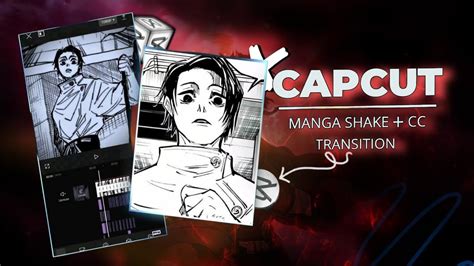 Easy AMV Editing CapCut MANGA Shake CC Transition Tutorial YouTube