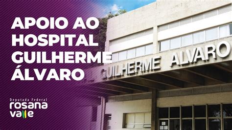 Apoio Ao Hospital Guilherme Lvaro Youtube