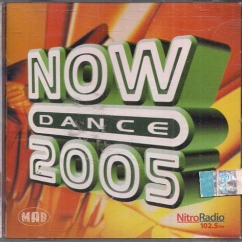 Various Artists - Now Dance 2005 Lyrics and Tracklist | Genius