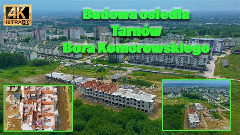 Nowe Osiedle Bora Komorowskiego Tarn W Czerwca A New Residential