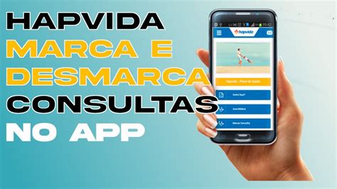 Hapvida Aplicativo Marca O E Desmarca O De Consultas Atrav S Do