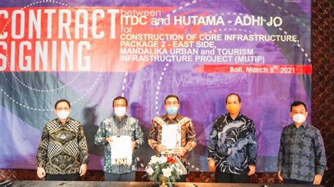 ITDC Tandatangani Kontrak Pembangunan Infrastruktur KEK Mandalika