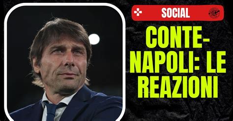 Milan Conte Al Napoli I Tifosi Rossoneri E La Delusione Sui Social