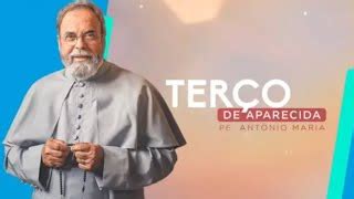 Ter C A O De Aparecida Pe Antonio Maria De Fevereiro De