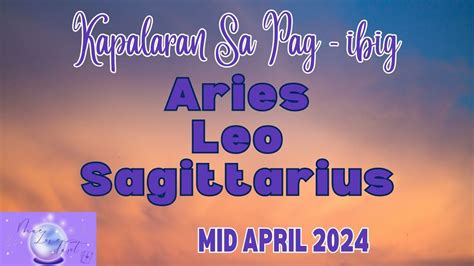 FIRE SIGNS MID APRIL 2024 Aries Leo Sagittarius Kapalaran Sa Pag Ibig