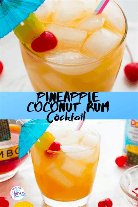 Pineapple Coconut Rum Cocktail No Plate Like Home