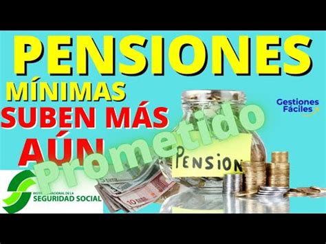 Cuanto Suben Las Pensiones No Contributivas En 2021 Actualizado