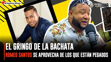 EL GRINGO DE LA BACHATA ROMEO SANTOS SOLO SE APROVECHA DE LOS ARTISTAS