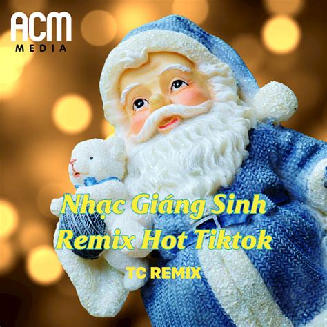 Nh C Gi Ng Sinh Remix Hot Tiktok Tc Remix Youtube Music