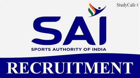 Sai Recruitment 2022 Salary Up To 100000 Check Post Qualification And How To Apply Here