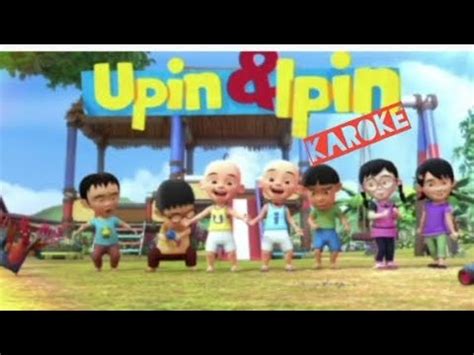 Upin Ipin Terima Kasih Semua Karoke Youtube