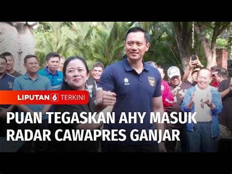 Puan Tegaskan Ahy Masuk Radar Cawapres Ganjar Youtube