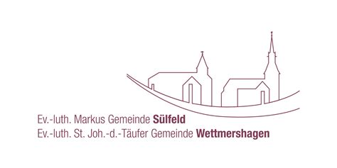 Ev luth Kirchengemeinden Sülfeld und Wettmershagen Wir über uns