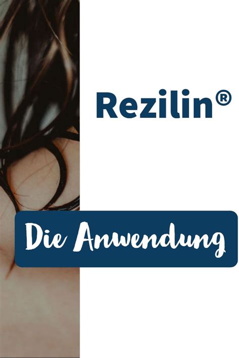 Rezilin einfach angewendet