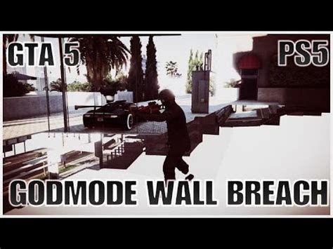 GTA5 BRAND NEW SUPER EASY AND SUPER FAST GODMODE WALL BREACH NEW GEN