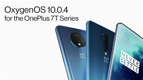 OxygenOS 10 0 4 For OnePlus 7T Starts Rolling Out With Selfie Camera