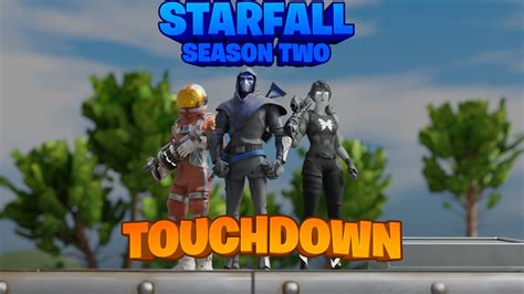 💫 Starfall Season 2 | TOUCHDOWN |🌙 6781-8502-4633 by litten - Fortnite Creative Map Code ...