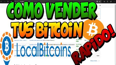 Como Vender Tus Bitcoins En Localbitcoins Rapido Minutos Youtube