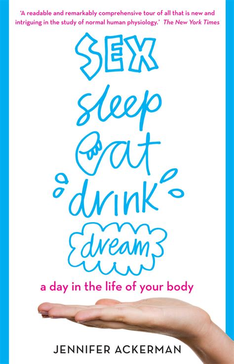 Sex Sleep Eat Drink Dream Book Scribe UK