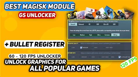 BEST MAGISK MODULE GRAPHICS 60 120 FPS UNLOCKER BULLET REGISTER IN