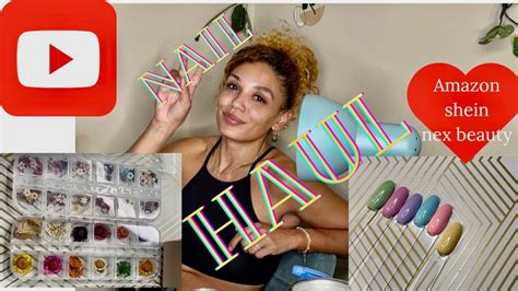 Nail Supply Haul From Amazon Shein And Nex Beauty Supply Store Youtube