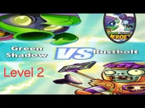 PvZ Heroes Green Shadow Vs Rustbolt YouTube