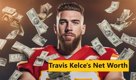 Travis Kelce S Net Worth NFL Star S Wealth EntertainPulse