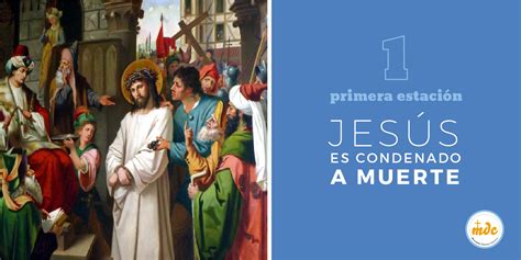 Vía Crucis Primera Estación Jesús es Condenado a Muerte Misioneros