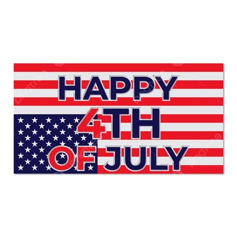 Happy 4th Of July Clipart Vector 4th Of July Transparent Background