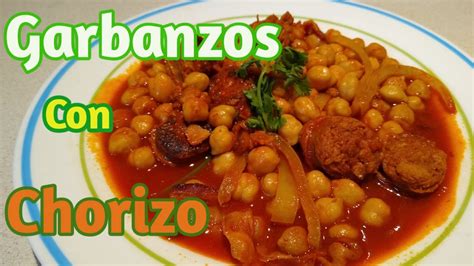 Garbanzos Con Chorizo Youtube