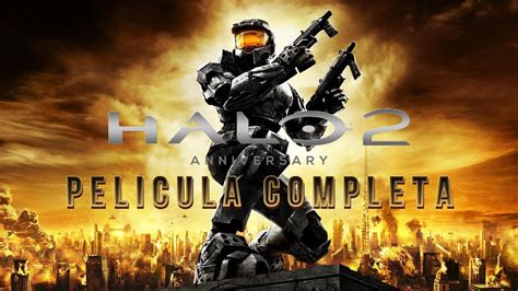 HALO 2 ANNIVERSARY 1080p Película Completa En Español Latino l Todas