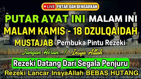 PUTAR DZIKIR INI Dzikir Malam Mustajab Malam Kamis Pembuka Rezeki Dari